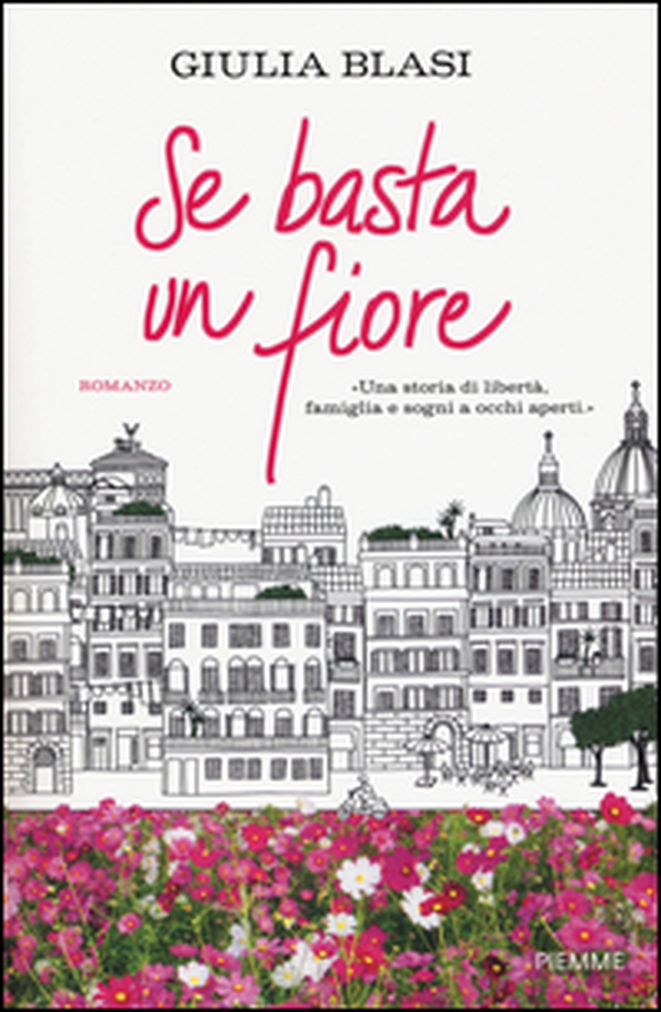 Se basta un fiore - Librerie.coop Se basta un fiore - Librerie.coop