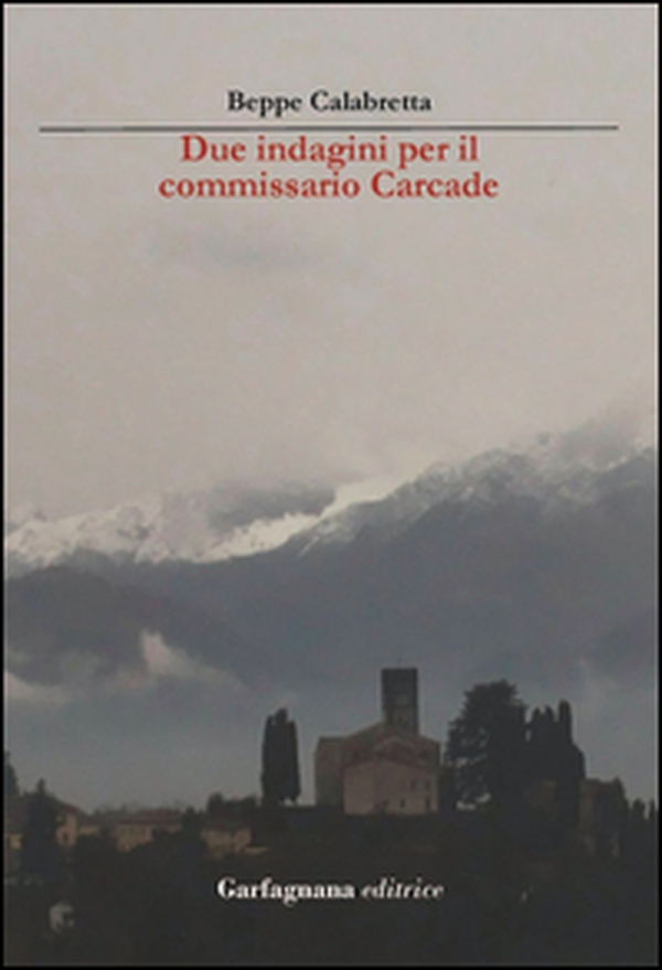 Due indagini per l'ispettore Carcade - Librerie.coop Due indagini per l'ispettore Carcade - Librerie.coop