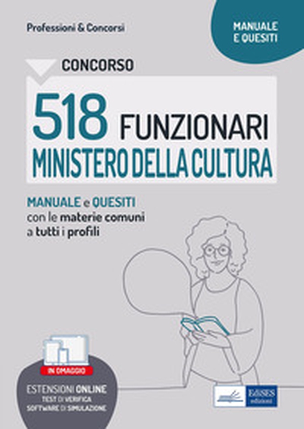 Concorso 518 Funzionari Ministero della Cultura (MIC). Manuale e quesiti con le materie comuni a tutti i profili - Librerie.coop Concorso 518 Funzionari Ministero della Cultura (MIC). Manuale e quesiti con le materie comuni a tutti i profili - Librerie.coop