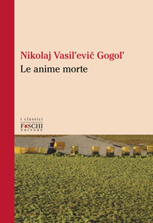 Le anime morte - Librerie.coop Le anime morte - Librerie.coop