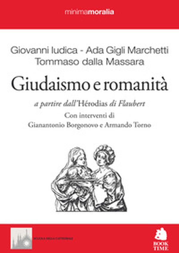 Giudaismo e romanità. A partire dall'«Hérodias» di Flaubert - Librerie.coop Giudaismo e romanità. A partire dall'«Hérodias» di Flaubert - Librerie.coop