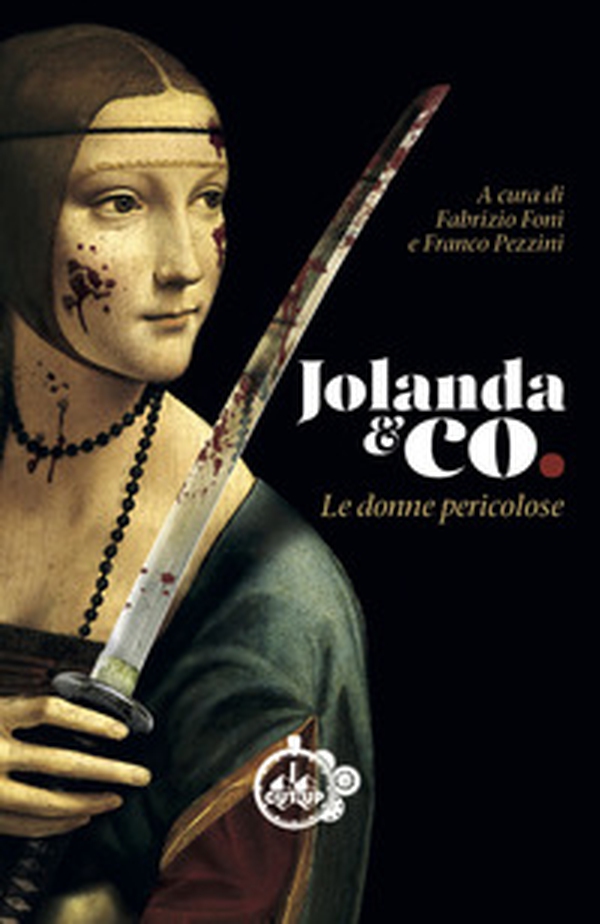 Jolanda & Co. Le donne pericolose - Librerie.coop Jolanda & Co. Le donne pericolose - Librerie.coop