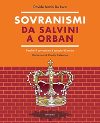 Sovranismi. Da Salvini a Orban. Perché il sovranismo è tornato di moda - Librerie.coop Sovranismi. Da Salvini a Orban. Perché il sovranismo è tornato di moda - Librerie.coop