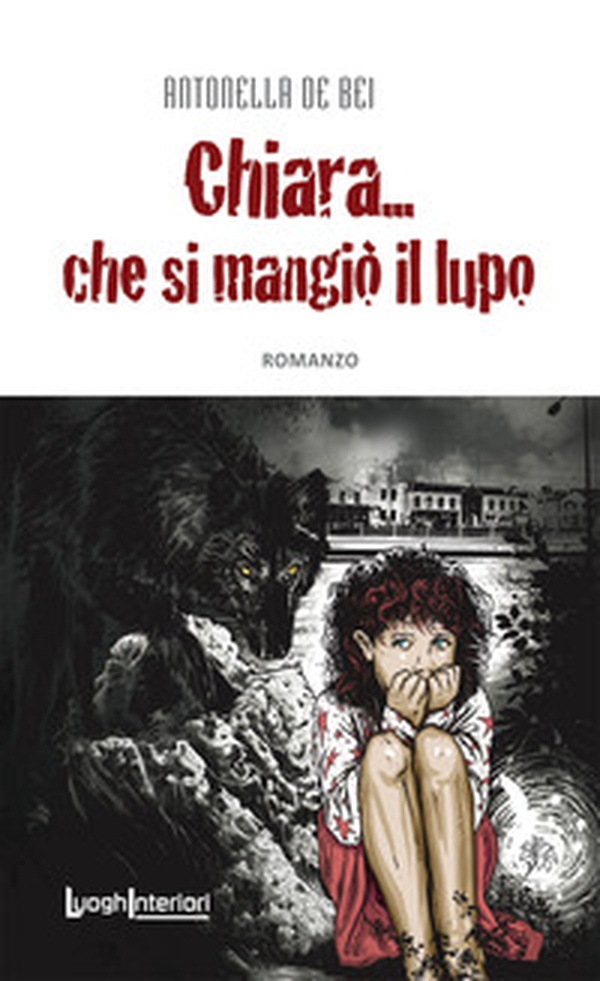 Chiara... che si mangiò il lupo - Librerie.coop Chiara... che si mangiò il lupo - Librerie.coop