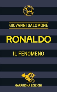 Ronaldo. Il fenomeno - Librerie.coop