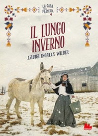 Il lungo inverno. La casa nella prateria - Vol. 4 - Librerie.coop