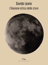 L'illusione ottica dello stare - Librerie.coop L'illusione ottica dello stare - Librerie.coop