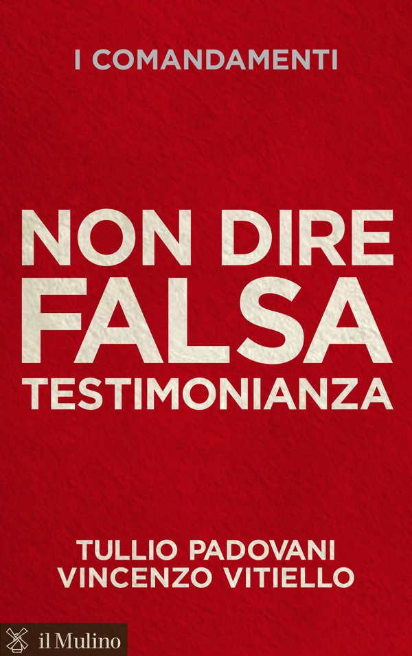 Non dire falsa testimonianza - Librerie.coop Non dire falsa testimonianza - Librerie.coop