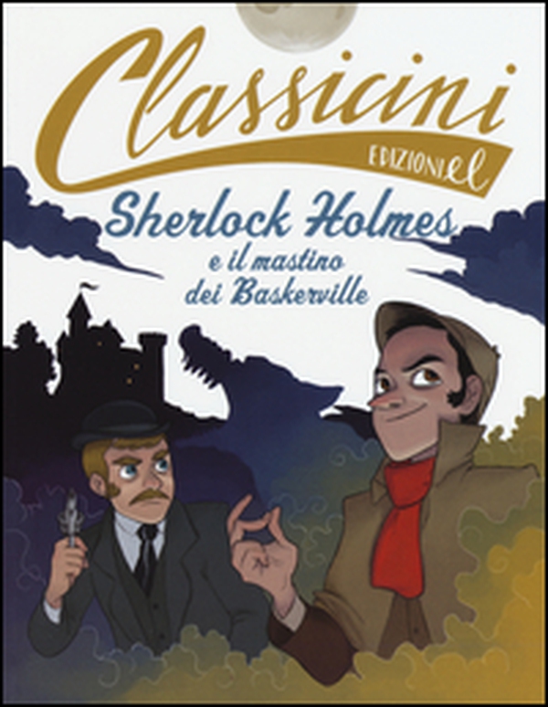 Sherlock Holmes e il mastino dei Baskerville da Arthur Conan Doyle. Classicini - Librerie.coop Sherlock Holmes e il mastino dei Baskerville da Arthur Conan Doyle. Classicini - Librerie.coop