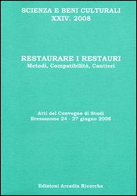 Restaurare i restauri. Metodi, compatibilità , cantieri - Librerie.coop
