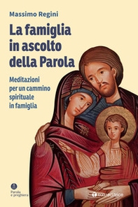La famiglia in ascolto della Parola. Meditazioni per un cammino spirituale in famiglia - Librerie.coop La famiglia in ascolto della Parola. Meditazioni per un cammino spirituale in famiglia - Librerie.coop