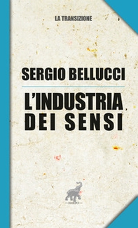 L'industria dei sensi - Librerie.coop L'industria dei sensi - Librerie.coop