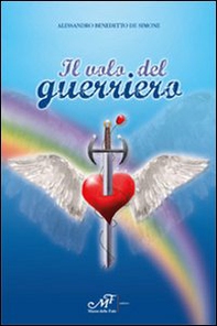 Il volo del guerriero - Librerie.coop Il volo del guerriero - Librerie.coop