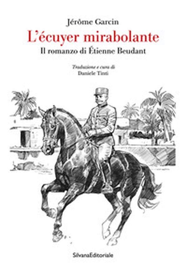 L'écuyer mirabolante. Il romanzo di Étienne Beudant - Librerie.coop