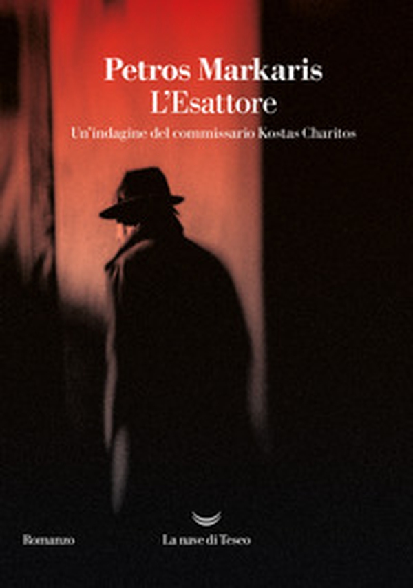 L'Esattore. Un'indagine del commissario Kostas Charitos - Librerie.coop L'Esattore. Un'indagine del commissario Kostas Charitos - Librerie.coop
