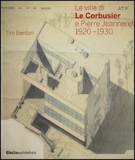 Le ville di Le Corbusier e Pierre Jeanneret (1920-1930) - Librerie.coop