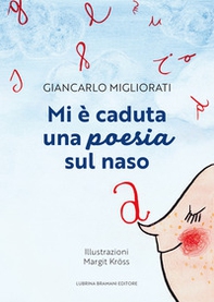 Mi è caduta una poesia sul naso - Librerie.coop