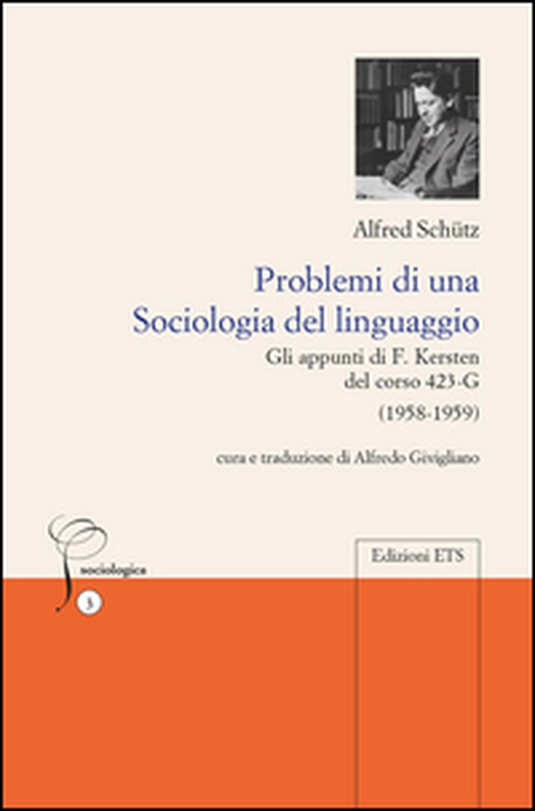 Problemi di una sociologia del linguaggio. Gli appunti di F. Kersten del corso 423-G (1958-1959) - Librerie.coop Problemi di una sociologia del linguaggio. Gli appunti di F. Kersten del corso 423-G (1958-1959) - Librerie.coop