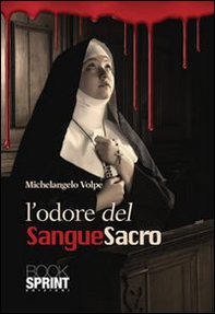 L'odore del sangue sacro - Librerie.coop