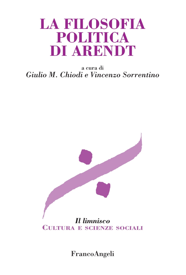 La filosofia politica di Arendt - Librerie.coop La filosofia politica di Arendt - Librerie.coop