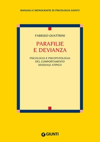 Parafilie e devianza. Psicologia e psicopatologia del comportamento sessuale atipico - Librerie.coop Parafilie e devianza. Psicologia e psicopatologia del comportamento sessuale atipico - Librerie.coop
