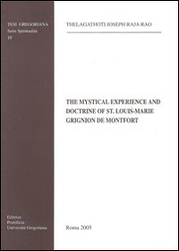 The mystical experience and doctrine of St. Louis-Marie Grignion de Montfort - Librerie.coop The mystical experience and doctrine of St. Louis-Marie Grignion de Montfort - Librerie.coop