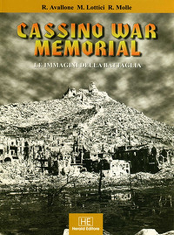 Cassino War Memorial. Le immagini della battaglia. Ediz. italiana, polacca, inglese, tedesca e francese - Librerie.coop Cassino War Memorial. Le immagini della battaglia. Ediz. italiana, polacca, inglese, tedesca e francese - Librerie.coop