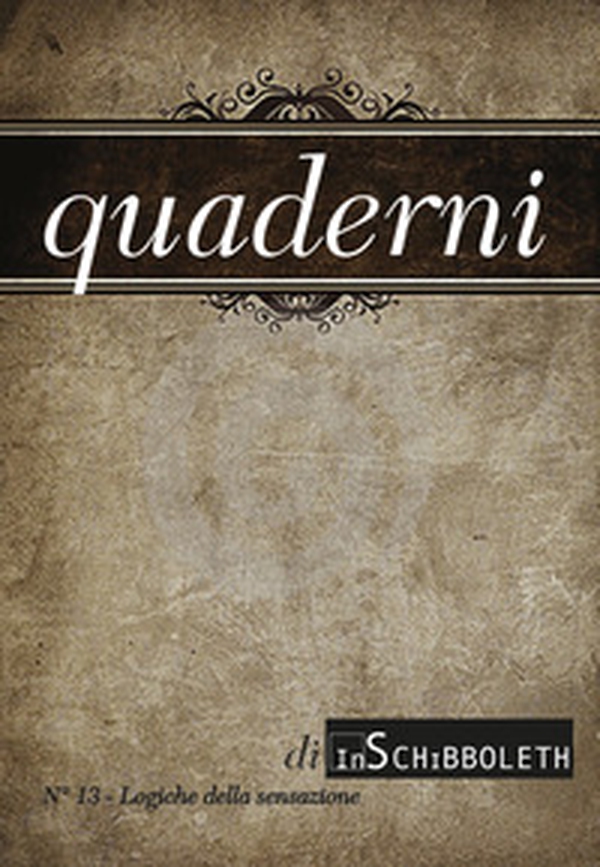 Quaderni di Inschibboleth - Vol. 13 - Librerie.coop Quaderni di Inschibboleth - Vol. 13 - Librerie.coop