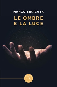 Le ombre e la luce - Librerie.coop