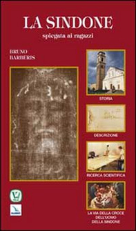 La Sindone spiegata ai ragazzi - Librerie.coop