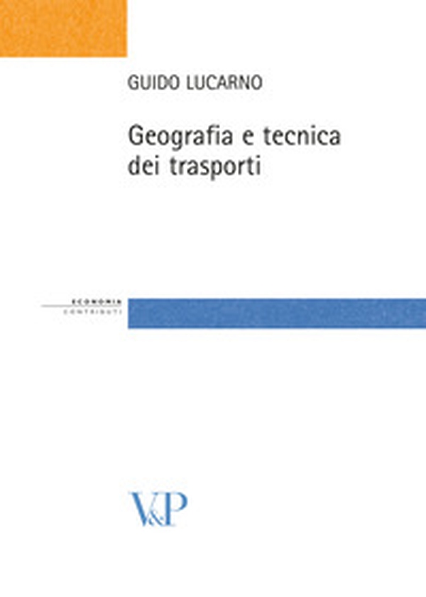 Geografia e tecnica dei trasporti - Librerie.coop Geografia e tecnica dei trasporti - Librerie.coop