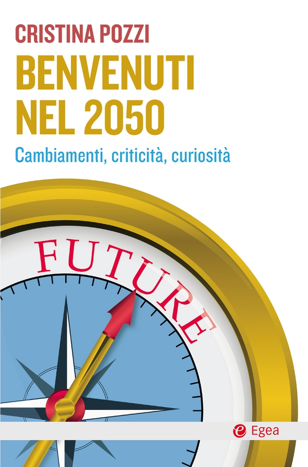 Benvenuti nel 2050 - Librerie.coop Benvenuti nel 2050 - Librerie.coop