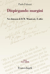 Dispiegando margini. Nei dintorni di D.W. Winnicott. E oltre - Librerie.coop