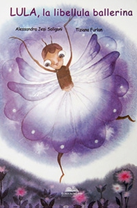 Lula, la libellula ballerina - Librerie.coop