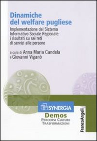 Dinamiche del welfare pugliese. Implementazione del sistema informativo sociale regionale: i risultati su sei reti di servizi alle persone - Librerie.coop