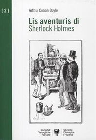 Lis aventuris di Sherlock Holmes. Testo friulano - Librerie.coop