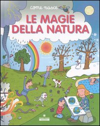 Le magie della natura - Librerie.coop