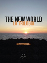 The new world. La trilogia - Librerie.coop