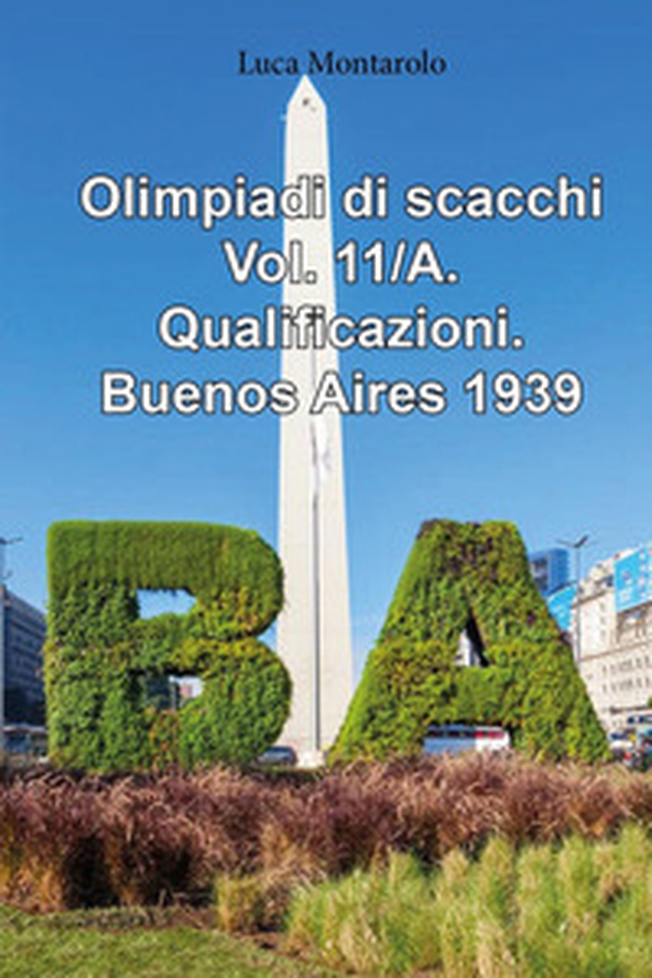 Olimpiadi di scacchi - Vol. 11\A - Librerie.coop Olimpiadi di scacchi - Vol. 11\A - Librerie.coop
