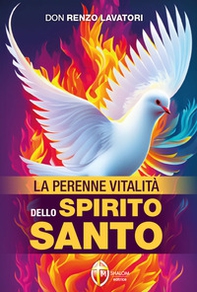 La perenne vitalità dello Spirito Santo - Librerie.coop