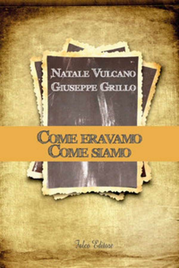 Come eravamo. Come siamo - Librerie.coop Come eravamo. Come siamo - Librerie.coop