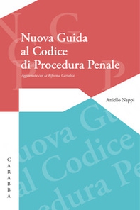 Nuova guida al codice di procedura penale. Aggiornato con la Riforma Cartabia - Librerie.coop