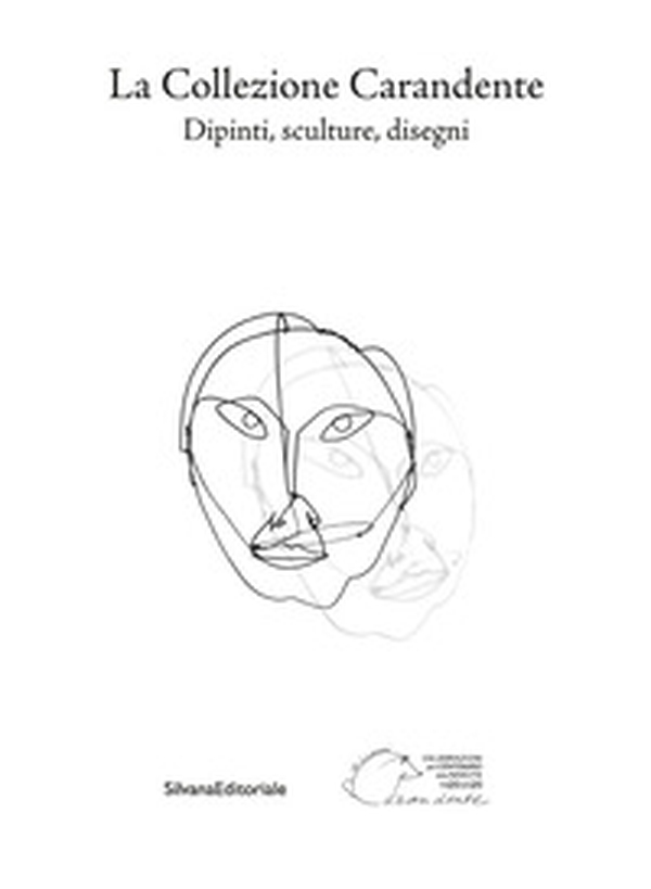 La collezione Carandente. Dipinti, sculture, disegni - Librerie.coop La collezione Carandente. Dipinti, sculture, disegni - Librerie.coop