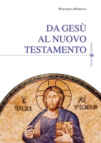 Da Gesù al Nuovo Testamento - Librerie.coop