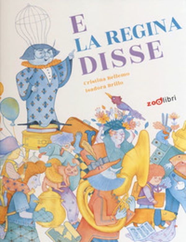 E la regina disse - Librerie.coop E la regina disse - Librerie.coop