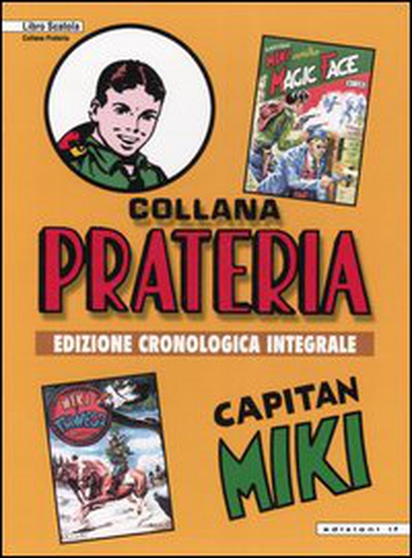 Capitan Miki: Capitan Miki contro Magic Face vol. 1-7-Capitan Miki & Tawega il moicano vol. 1-7. Ediz. cronologica integrale - Librerie.coop Capitan Miki: Capitan Miki contro Magic Face vol. 1-7-Capitan Miki & Tawega il moicano vol. 1-7. Ediz. cronologica integrale - Librerie.coop