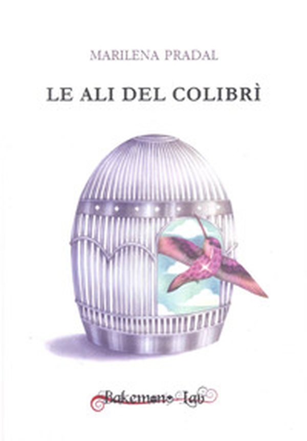 Le ali del colibrì - Librerie.coop