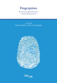 Fingerprints. Tecniche di identificazione e diritti delle persone - Librerie.coop