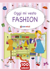 Oggi mi vesto fashion - Librerie.coop Oggi mi vesto fashion - Librerie.coop