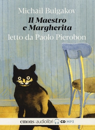 Il Maestro e Margherita letto da Paolo Pierobon. Audiolibro. 2 CD Audio formato MP3 - Librerie.coop